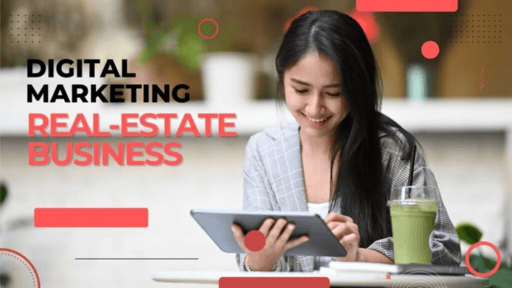 Ways to Use Digital Marketing for Real Estate